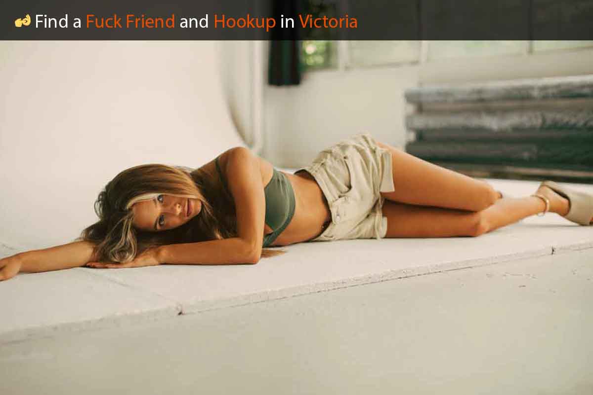  Meet horny singles in Victoria and get laid tonight!